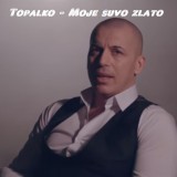 Topalko---Moje-suvo-zlato