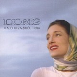 Doris-Dragovic-2002---Malo-Mi-Za-Sricu-Triba