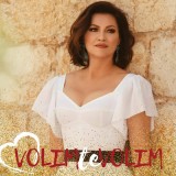 Nina-Badric---Volim-te-Volim