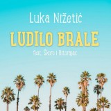 Luka-Nizetic-i-Miroslav-Skoro-i-Rene-Bitorajac---Ludilo-Brale