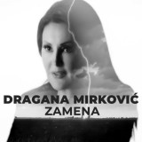 Dragana-Mirkovic---Zamena