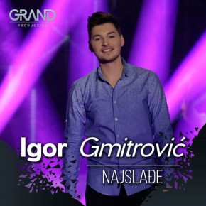 Igor-Gmitrovic---Najsladje.jpg