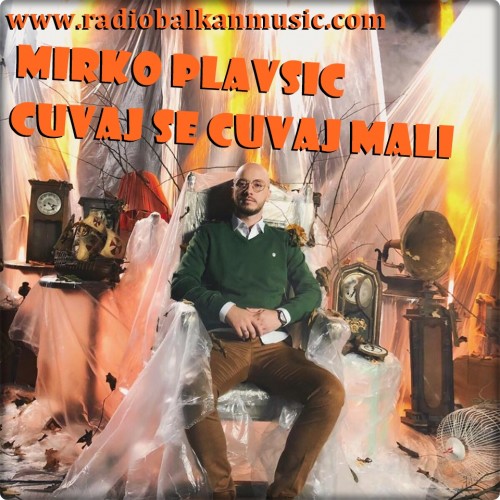 Mirko-Plavsic---Cuvaj-Se-Cuvaj-Mali.jpg