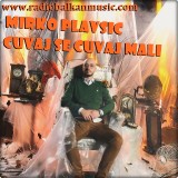 Mirko-Plavsic---Cuvaj-Se-Cuvaj-Mali