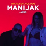 Manijak-feat.-Vuk-Mob---Single