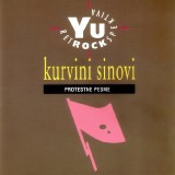 YU-Rock-Retrospektiva-1994-Kurvini-sinovi---Protestne-pesme