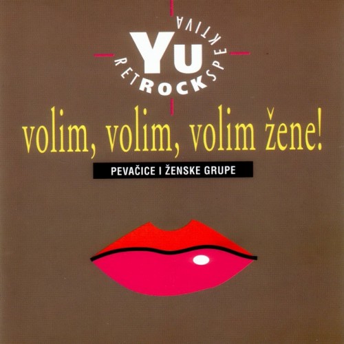 YU-Rock-Retrospektiva-1994-Volimvolimvolim-zene---Pevacice-i-zenske-grupe.jpg