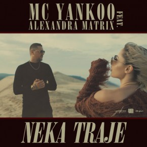 MC-Yankoo-i-Alexandra-Matrix---Neka-Traje.jpg