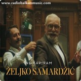 Zeljko-Samardzic---Ne-kapiram