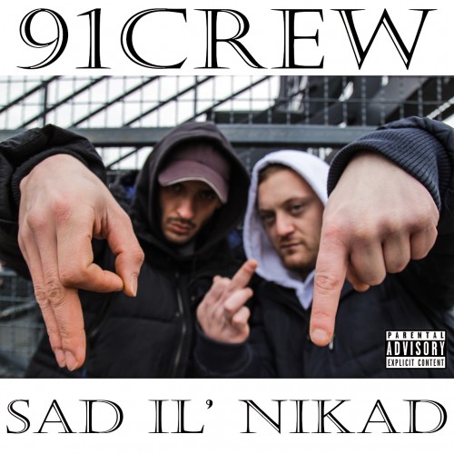91Crew---Sad-Il-Nikad-2019.jpg