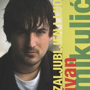 Ivan-Mikulic---Zaljubljen-i-lud-1996.jpg