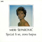Meri-Separovic-1990---Sjecas-Li-Se-Zoro-Bajna
