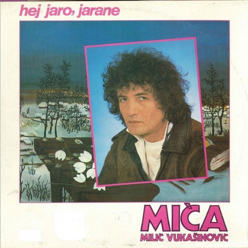 Milic-Vukasinovic-1986---Hej-Jaro-Jarane.jpg