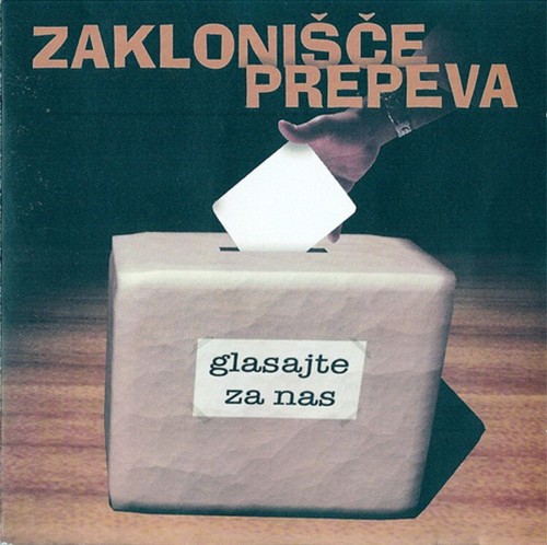 Zaklonisce-Prepeva-1999---Glasajte-Za-Nas-Ep.jpg