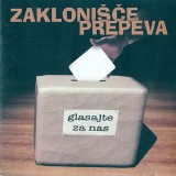 Zaklonisce-Prepeva-1999---Glasajte-Za-Nas-Ep