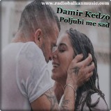 Damir-Kedzo---Poljubi-me-sad