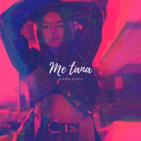 Elvana-Gjata---Me-Tana.jpg